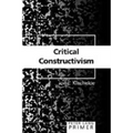 Critical Constructivism Primer