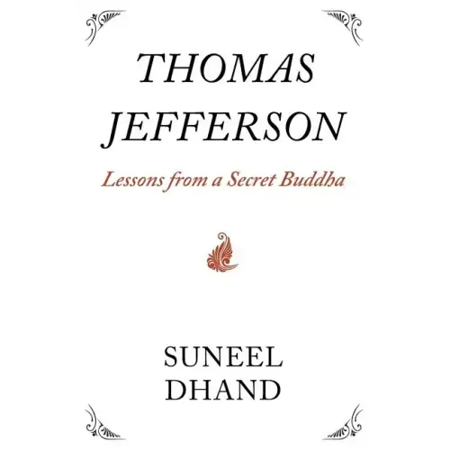 Thomas Jefferson: Lessons from a Secret Buddha