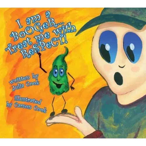 I Am a Booger, Treat Me with Respect