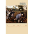 Economic and Financial Decisions Under Risk