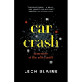 Car Crash: A Memoir of the Aftermath