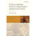 St Paul's Cathedral Precinct in Early Modern Literature and Culture: Spatial Practices