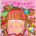 Don't You Dare Brush My Hair!