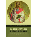 Justification Reconsidered: Rethinking a Pauline Theme