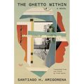 The Ghetto Within