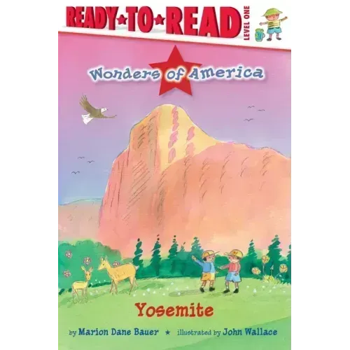 Yosemite: Ready-To-Read Level 1