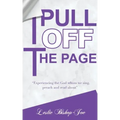 Pull It Off the Page!: "Experiencing the God whom we sing, preach and read about"