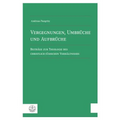 Vergegnungen, Umbruche Und Aufbruche: Beitrage Zur Theologie Des Christlich-Judischen Verhaltnisses
