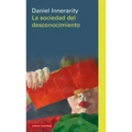 Sociedad del Desconocimiento, La