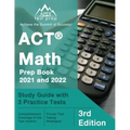ACT Math Prep Book 2021 and 2022: Study Guide with 3 Practice Tests [3rd Edition]