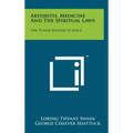 Arthritis, Medicine and the Spiritual Laws: The Power Beyond Science