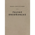 Manual Práctico Sobre Falsas Enseñanzas, Spanish Edition