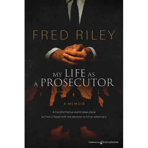 My Life as a Prosecutor