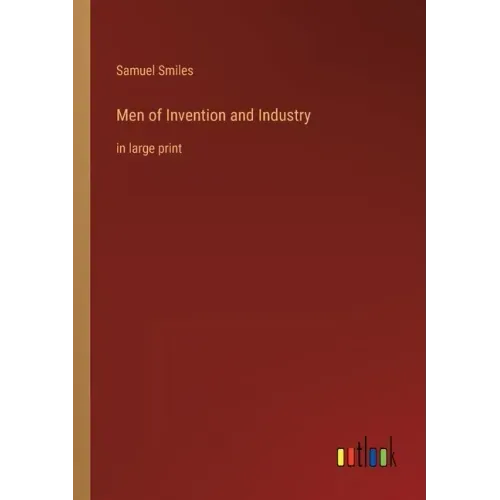 Men of Invention and Industry: in large print
