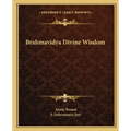 Brahmavidya Divine Wisdom