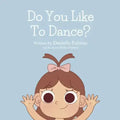 Do You Like To Dance?