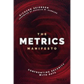 The Metrics Manifesto: Confronting Security with Data