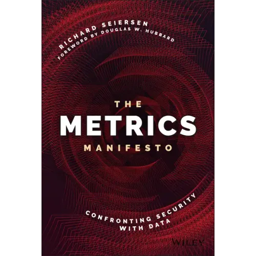 The Metrics Manifesto: Confronting Security with Data