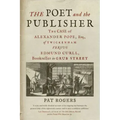 The Poet and the Publisher: The Case of Alexander Pope, Esq., of Twickenham Versus Edmund Curll, Bookseller in Grub Street