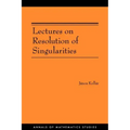 Lectures on Resolution of Singularities (Am-166)