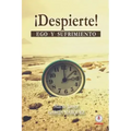 ¡Despierte!: Ego y sufrimiento