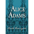 Alice Adams: Original and Unabridged