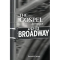 The Gospel According to Broadway