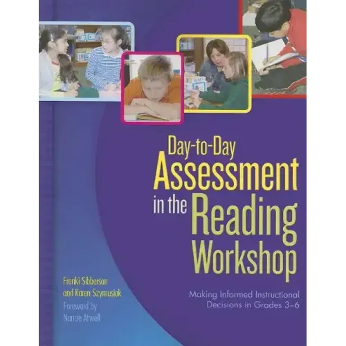 Day-to-Day Assessment in the Reading Workshop