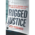 Rigged Justice