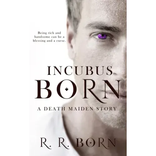 Incubus Born: A Death Maiden Story