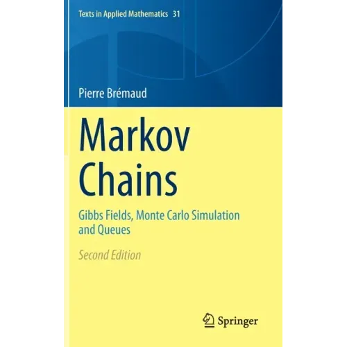 Markov Chains: Gibbs Fields, Monte Carlo Simulation and Queues