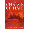 A Change of Hate