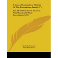 A Genea-Biographical History Of The Rittenhouse Family V1: And All Its Branches In America, With Sketches Of Their Descendants (1893)