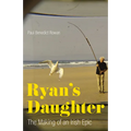 Ryan's Daughter: The Making of an Irish Epic