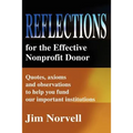 Reflections for the Effective Nonprofit Donor: Quotes, Axioms and Observations to Help You Fund Our Important Institutions