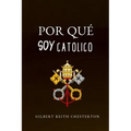Por Qué Soy Católico