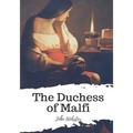The Duchess of Malfi