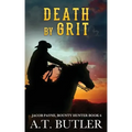Death by Grit: A Western Adventure