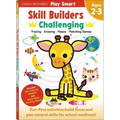 Play Smart Skill Builders: Challenging - Age 2-3: Pre-K Activity Workbook: Learn Essential First Skills: Tracing, Maze, Shapes, Numbers, Letters: 90+