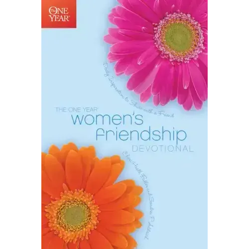 The One Year Women's Friendship Devotional