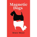 Magnetic Dogs: Volume 202