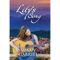 Lily's Song: Southern Historical Fiction (Wildflower Trilogy Book 2)