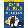 Wait for Signs: Twelve Longmire Stories