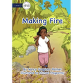 Making Fire