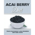 Acai Berry Diet: Track Your Weight Loss Progress (with BMI Chart)