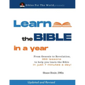 Learn the Bible in a Year: 365 lessons to help you learn the Bible in just 7 minutes a day