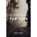 Redeeming the Time: Gospel Perspective on the Challenges of the Hour