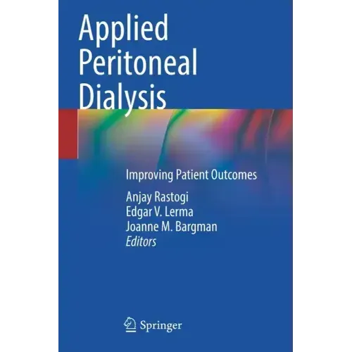 Applied Peritoneal Dialysis: Improving Patient Outcomes