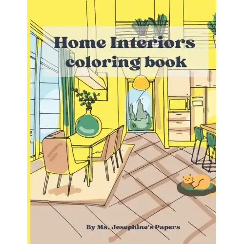 Home Interior coloring book: An adult coloring book to bring relaxation and feed your imagination.