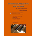 Rhythmical improvisation and the blues: for piano and keyboard